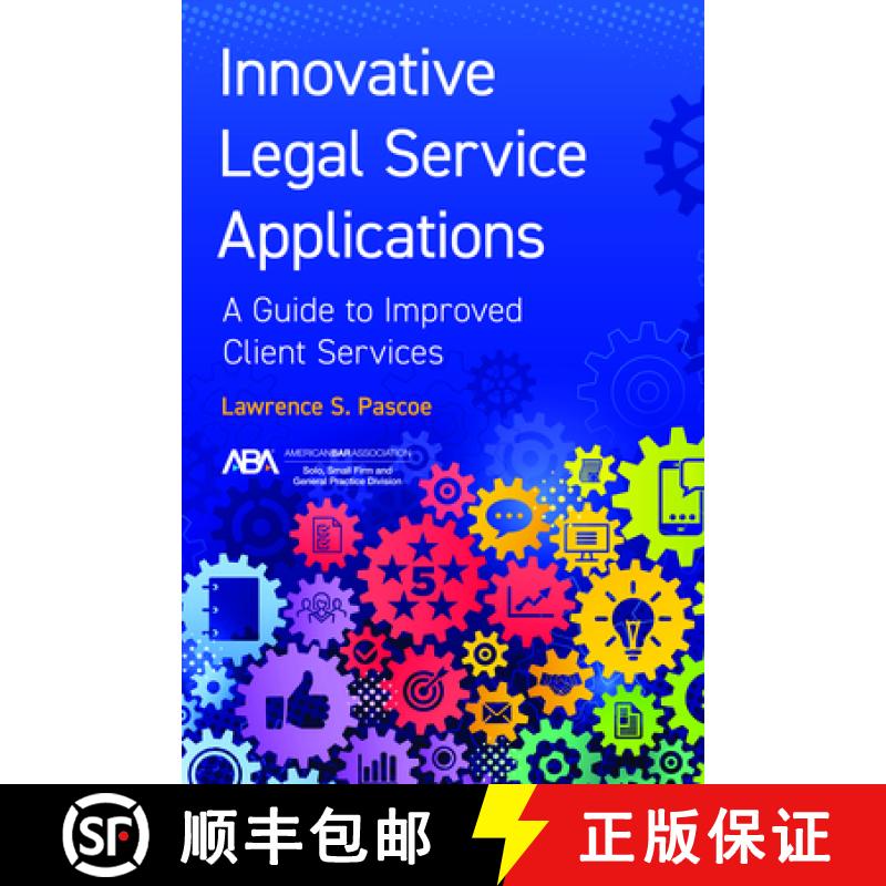 【3-4周达】Innovative Legal Service Applications : A Guide to Improved Client Services [9781639051052]