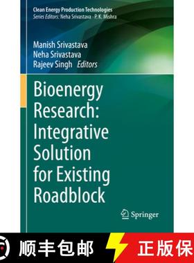 【3-4周达】Bioenergy Research: Integrative Solution for Existing Roadblock [9789811618901]