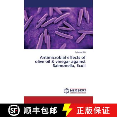 预订 Antimicrobial effects of olive oil & vinegar against Salmonella, Ecoli [9783659715723]