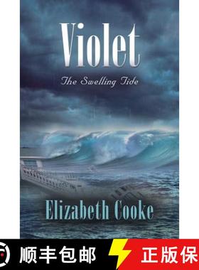预订 Violet: The Swelling Tide [9781458221452]