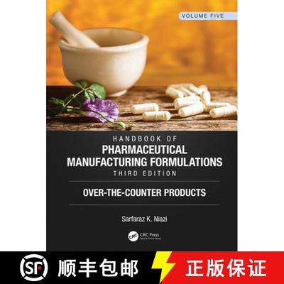 【3-4周达】Handbook of Pharmaceutical Manufacturing Formulations, Third Edition: Volume Five, Over-Th... [9781138103771]