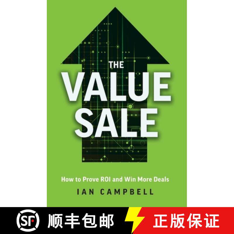 【3-4周达】The Value Sale: How to Prove ROI and Win More Deals [9781544543321]