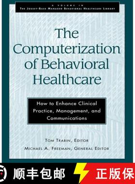 【3-4周达】Computerization of Behavioral Healthcare - How to Enhance Clinical Practice, Management an... [9780787902216]