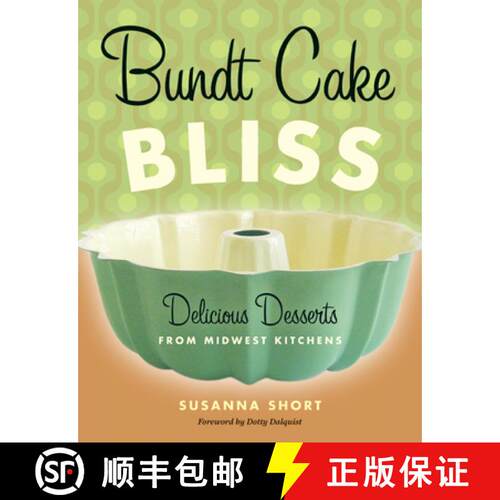 【3-4周达】Bundt Cake Bliss: Delicious Desserts from Midwest Kitchens [9780873515856]