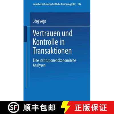 【3-4周达】Vertrauen und Kontrolle in Transaktionen : Eine institutionenökonomische Analyse [9783409128445]