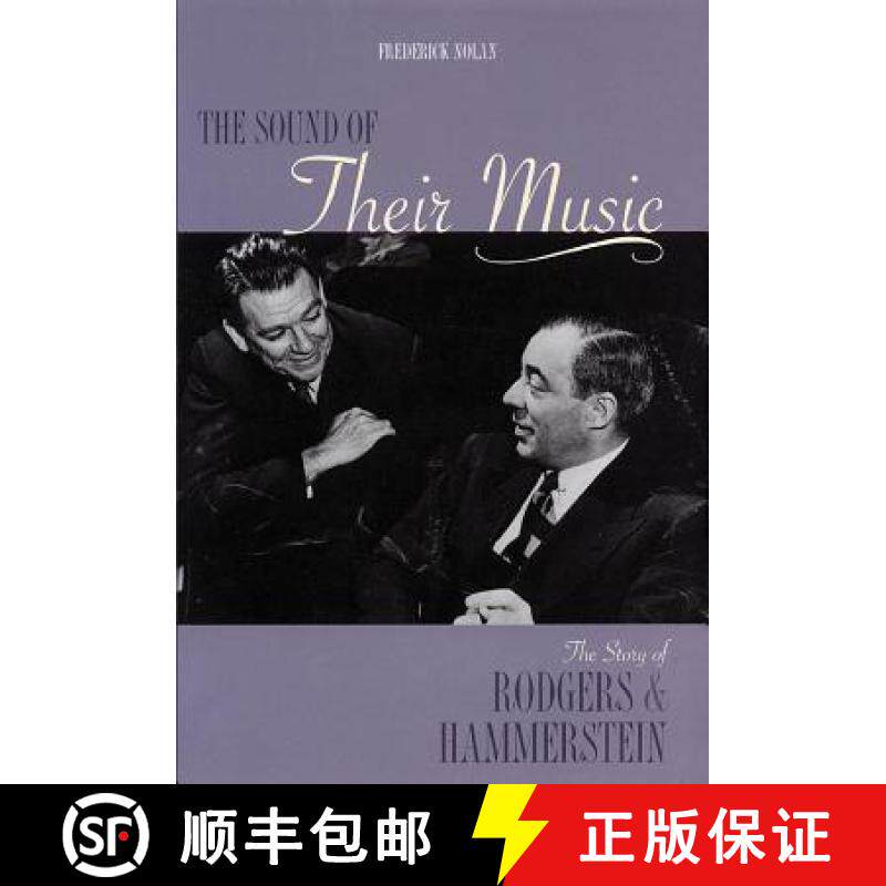 预订 The Sound of Their Music: The Story of Rodgers and Hammerstein Revised and Updated [9781557834737]