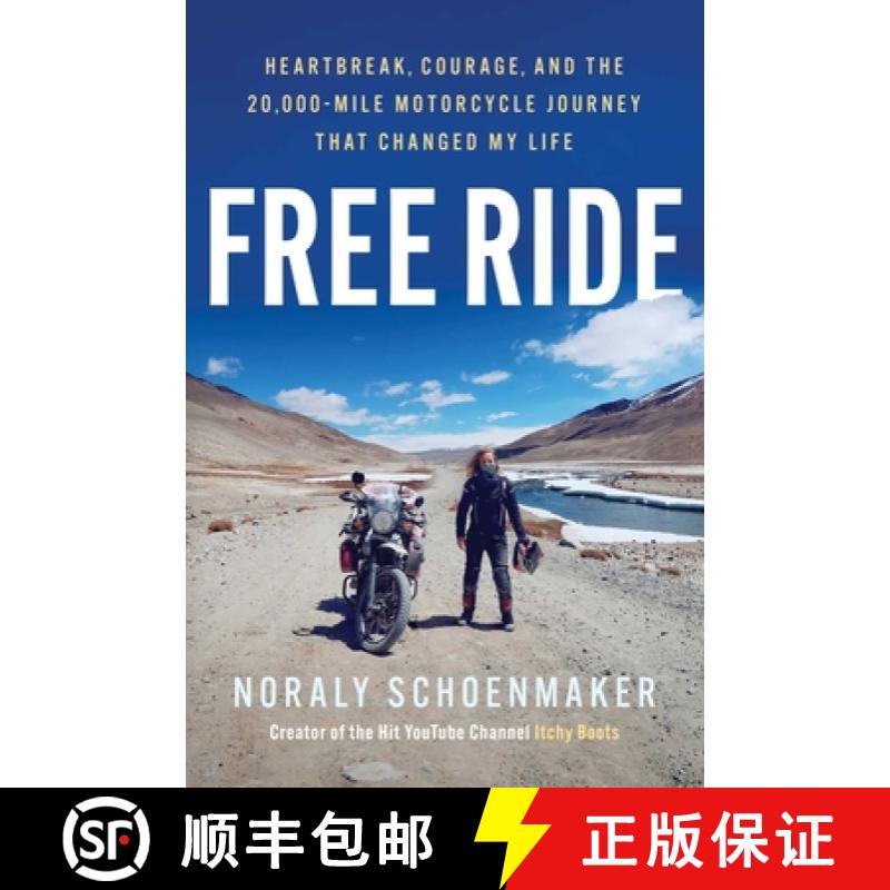 【3-4周达】Free Ride: Heartbreak, Courage, and the 20,000-Mile Motorcycle Journey That Changed My Life [9781668092491]