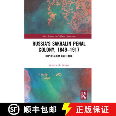 【3-4周达】精装 Russia's Sakhalin Penal Colony, 1849-1917: Imperialism and Exile [9780367751449]