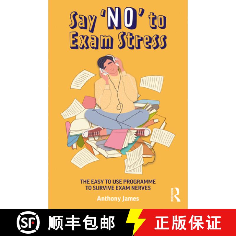 【3-4周达】Say 'No' to Exam Stress : The Easy to Use Programme to Survive Exam Nerves [9780367482565]