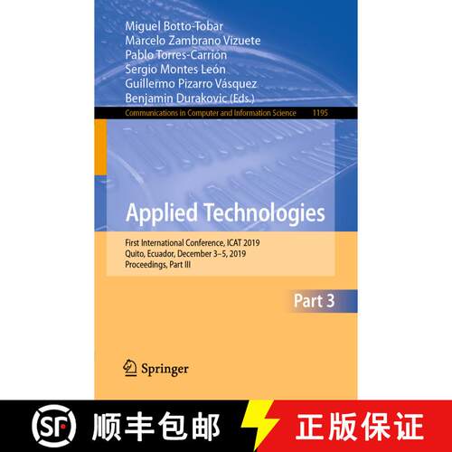 【3-4周达】Applied Technologies : First International Conference, ICAT 2019, Quito, Ecuador, December... [9783030425302]