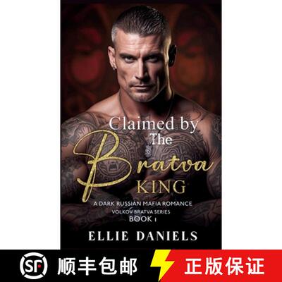 【3-4周达】Claimed by the Bratva King: A Dark Russian Mafia Romance [9798349202995]