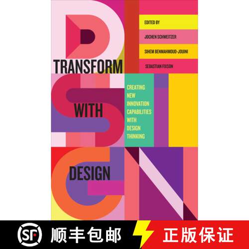 【3-4周达】精装 Transform with Design – Creating New Innovation Capabilities with Design Thinking [9781487506094]