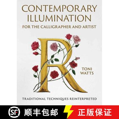【2-3周达】Contemporary Illumination for the Calligrapher and Artist: Traditional Techniques Reinterp... [9780719844287]