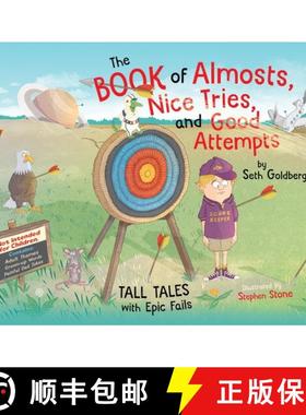 预订 The Book of Almosts, Nice Tries, and Good Attempts: Tall Tales with Epic Fails [9798218113148]