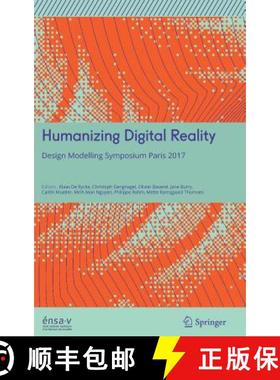 【3-4周达】Humanizing Digital Reality : Design Modelling Symposium Paris 2017 [9789811066108]