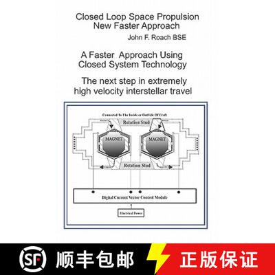 【3-4周达】Closed Loop Space Propulsion New Faster Approach: The next Step in Space Travel [9780615442259]