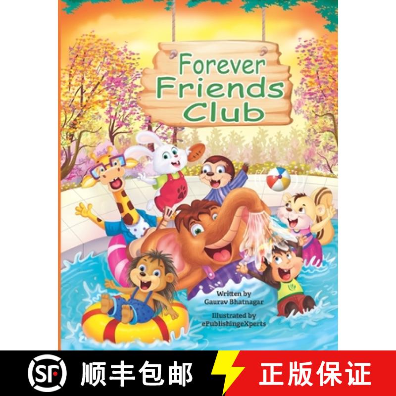 【3-4周达】Forever Friends Club: A children's story book about how to make friends, feeling good abou... [9789353461720]