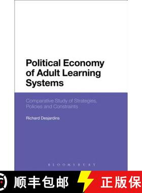 预订 Political Economy of Adult Learning Systems: Comparative Study of Strategies, Policies and Const... [9781474273640]