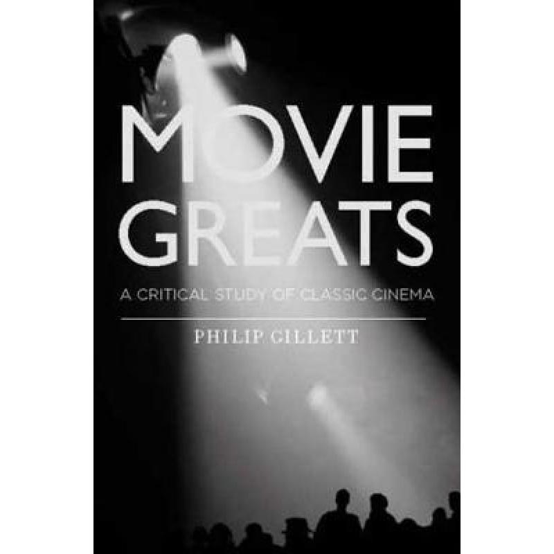 预订 movie greats a critical study of cl[9781845206529]