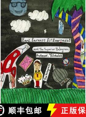 【3-4周达】Earl Earnest Eli Evernasti and The Superior Hologram [9781450720175]