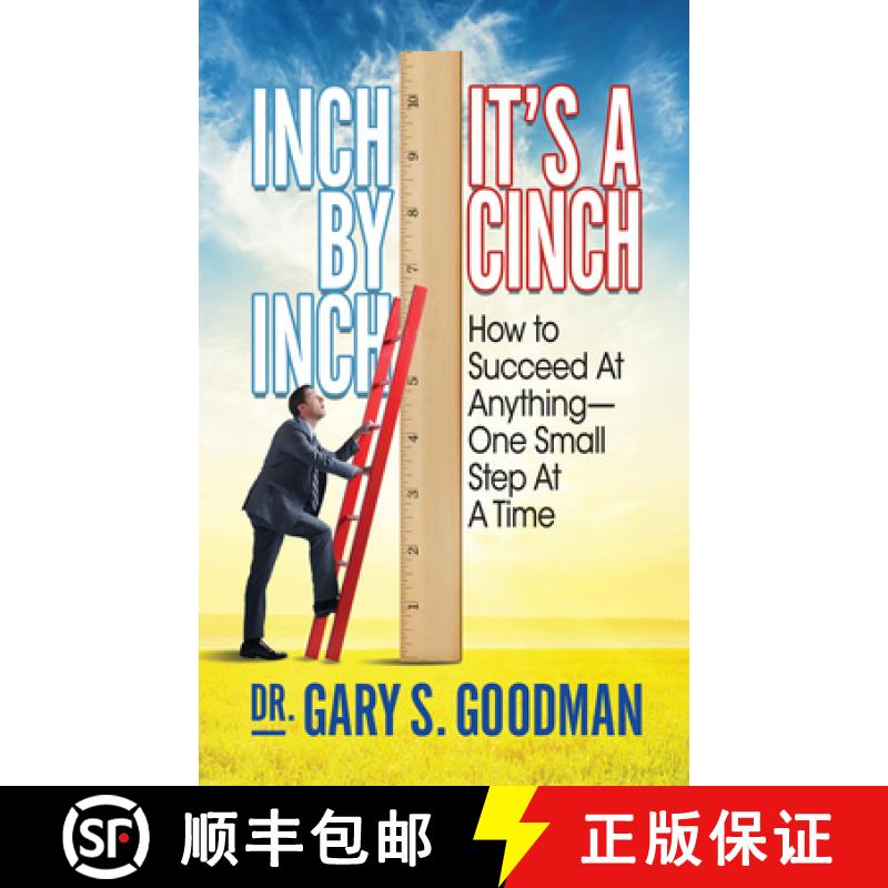 【3-4周达】Inch By Inch It's A Cinch! : How to Accomplish Anything, One Small Step at A Time [9781722500108]