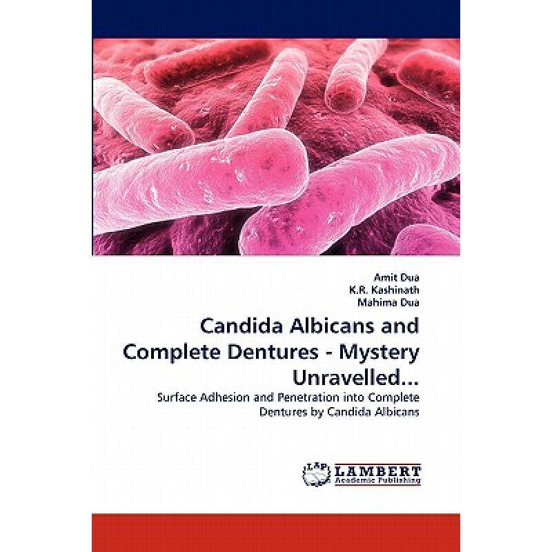 【4周达】candida albicans and complete dentures - mystery