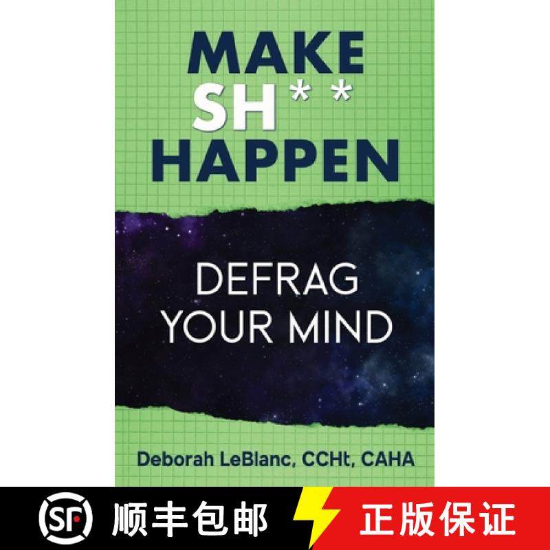 预订 Make Sh*t Happen--Defrag Your Mind [9781937209759]