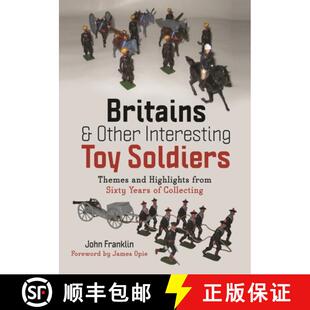 【3-4周达】Britains and Other Interesting Toy Soldiers: Themes and Highlights from Sixty Years of Col... [9781399075374]