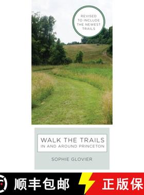 【3-4周达】Walk the Trails in and around Princeton – Revised to Include the Newest Trails [9780691175263]