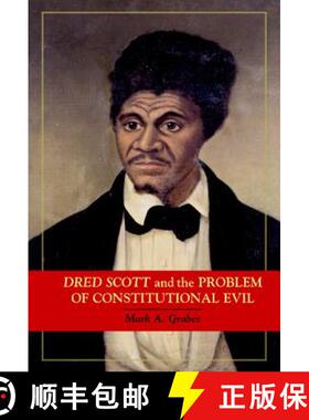 【3-4周达】Dred Scott and the Problem of Constitutional Evil: - Dred Scott and the Problem of Constit... [9780521861656]