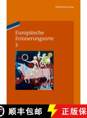 【3-4周达】Europäische Erinnerungsorte 3 [9783110485219]