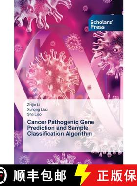 【3-4周达】Cancer Pathogenic Gene Prediction and Sample Classification Algorithm [9786206774846]