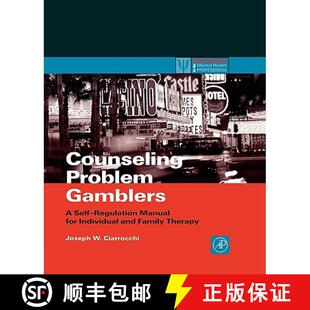 【3-4周达】Counseling Problem Gamblers: A Self-Regulation Manual for Individual and Family Therapy [9780121746537]