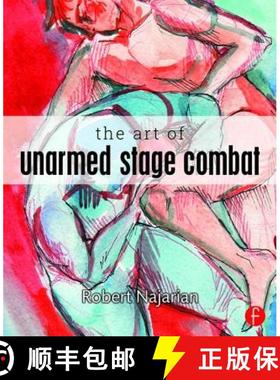 【3-4周达】The Art of Unarmed Stage Combat [9780415742498]