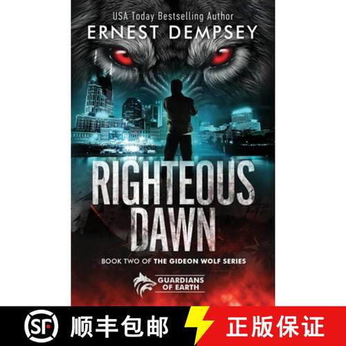 【3-4周达】Righteous Dawn: A Gideon Wolf Supernatural Story [9781944647926]