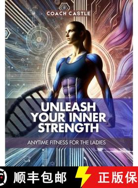 【3-4周达】Unleash Your Inner Strength: Anytime Fitness for the Ladies [9789695492055]