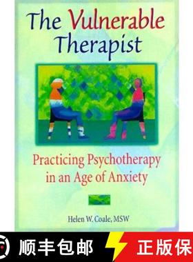 【3-4周达】Vulnerable Therapist: Practicing Psychotherapy in an Age of Anxiety [9780789004802]