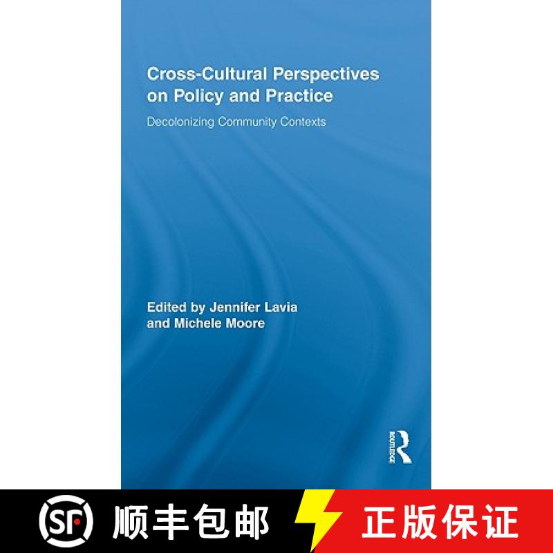 【3-4周达】Cross-Cultural Perspectives on Policy and Practice : Decolonizing Community Contexts [9780415997690]