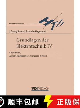 【3-4周达】Grundlagen der Elektrotechnik IV : Drehstrom, Ausgleichsvorgänge in linearen Netzen (2. A... [9783540621515]