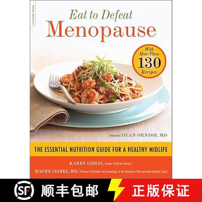 【3-4周达】Eat to Defeat Menopause: The Essential Nutrition Guide for a Healthy Midlife -- With More ... [9780738215099]