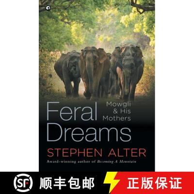 【3-4周达】Feral Dreams: Mowgli &His Mothers [9789389836189]