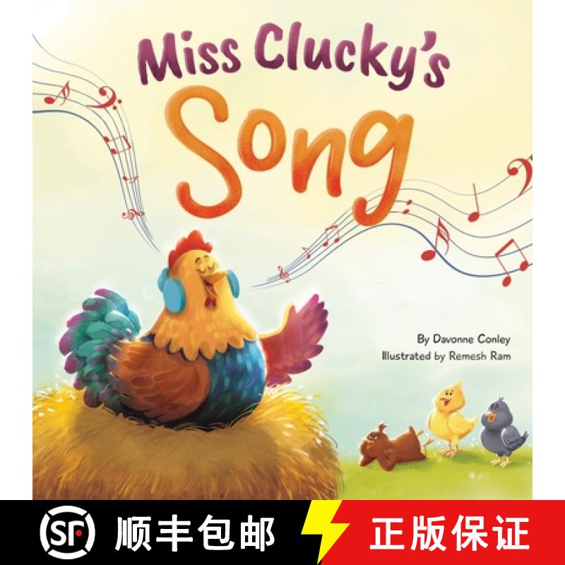 预订 Miss Clucky's Song: A Story About Following Your Dreams for Children Ages 4-8[9781737241003]