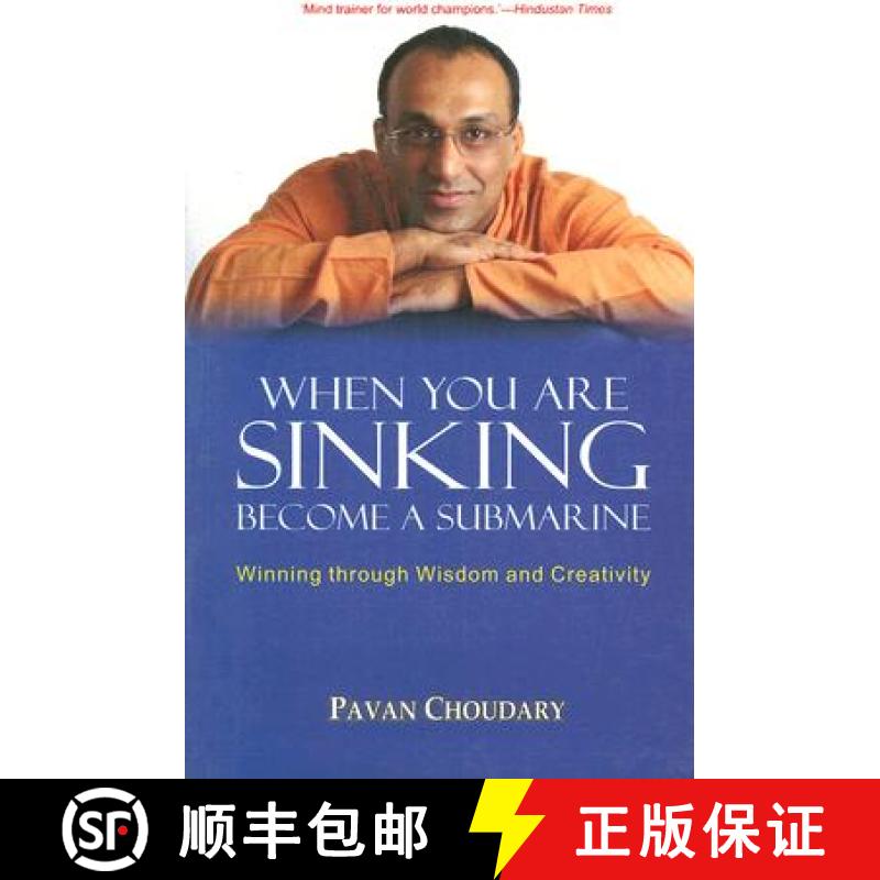 【2-3周达】When You are Sinking Become a Submarine: Winning Through Wisdom and Creativity [9788183280525]