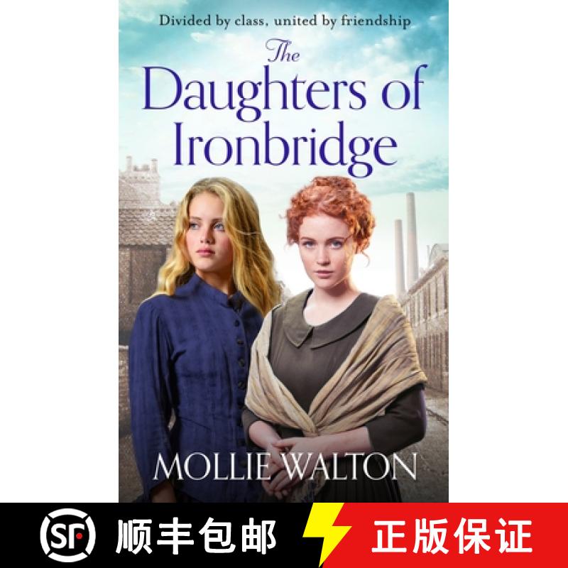 【3-4周达】Daughters of Ironbridge: A heartwarming Victorian saga for fans of Dilly Court and Rosie G... [9781785767630]