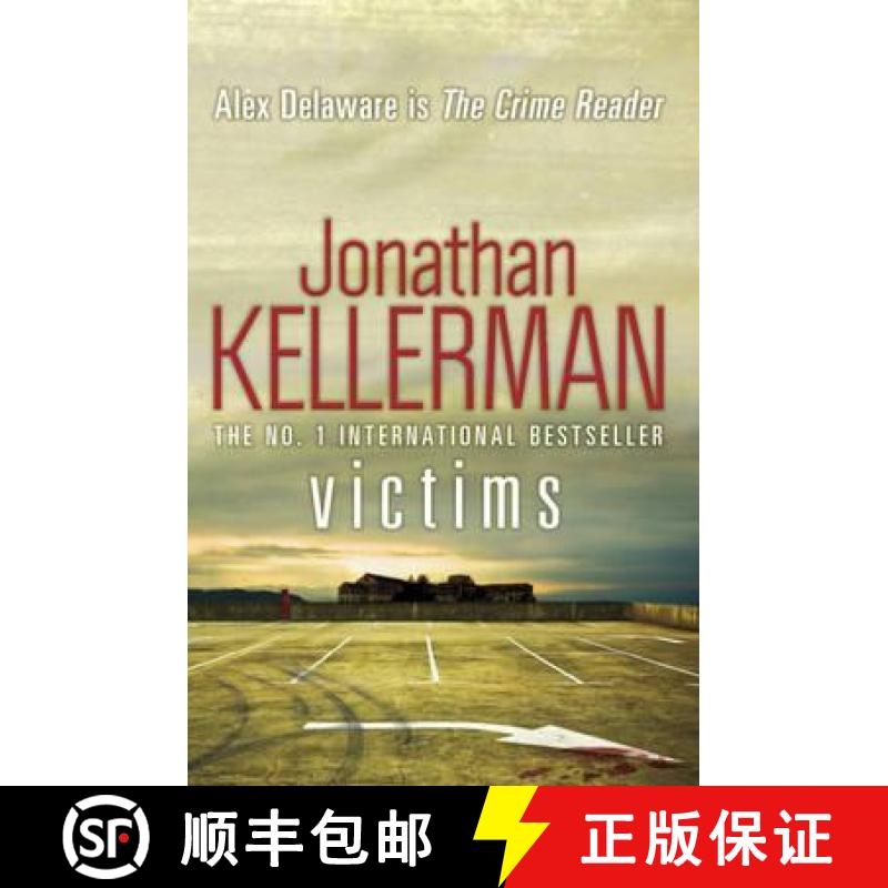 【3-4周达】Victims (Alex Delaware series, Book 27): An unforgettable, macabre psychological thriller [9780755374526]