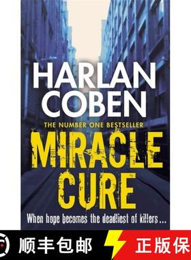 【3-4周达】Miracle Cure: A gripping thriller from the #1 bestselling creator of hit Netflix show Fool... [9781409150473]