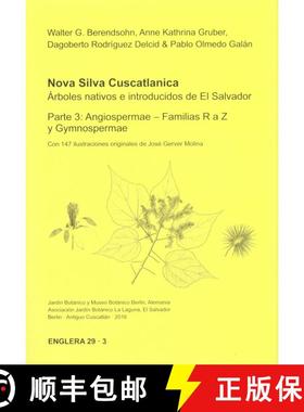 预订 Nova Silva Cuscatlanica. Árboles Nativos e Introducidos de El Salvador, Parte 3: Angiospermae ... [9783946292036]