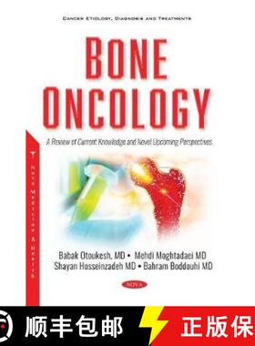 【3-4周达】Bone Oncology: A Review of Current Knowledge and Novel Upcoming Perspectives [9781536179279]