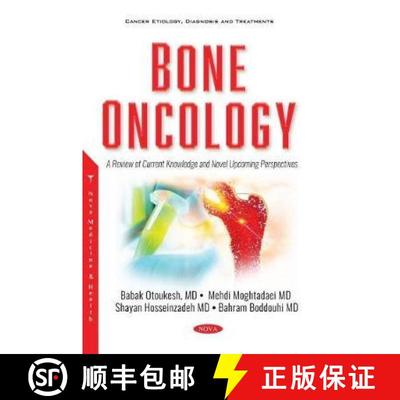 【3-4周达】Bone Oncology: A Review of Current Knowledge and Novel Upcoming Perspectives [9781536179279]
