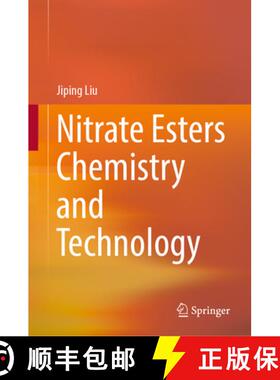 【3-4周达】Nitrate Esters Chemistry and Technology [9789811366451]
